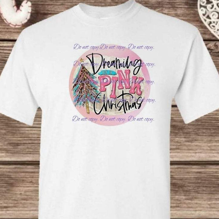Dreaming of a Pink Christmas T Shirt | Pink Christmas | Christmas Apparel Collection | Pink Innovations, LLC