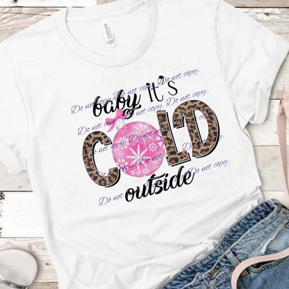 Baby it's Cold outside | Pink Christmas | Christmas Apparel Collection | Pink Innovations, LLC