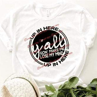 Yall going make act fool Graphic Tees Collection Pink Innovations LLC