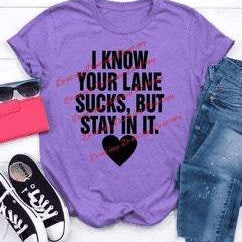 know lane sucks, stay Graphic Tees Collection Pink Innovations LLC