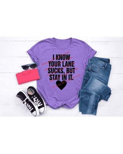 know lane sucks, stay Graphic Tees Collection Pink Innovations LLC