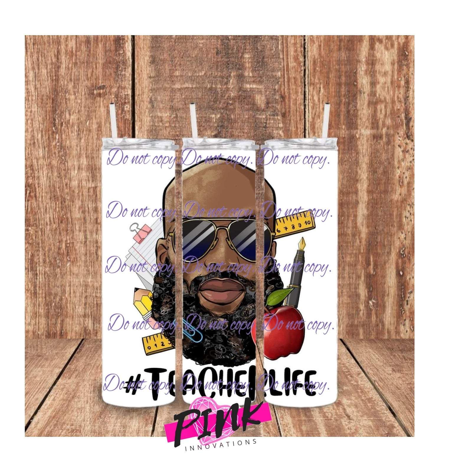 #Teacher Life male with shades 20 oz tumbler | Drinkware Collection | Pink Innovations, LLC™