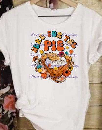 Here for the Pie T-Shirt | Fall Collection | Pink Innovations, LLC