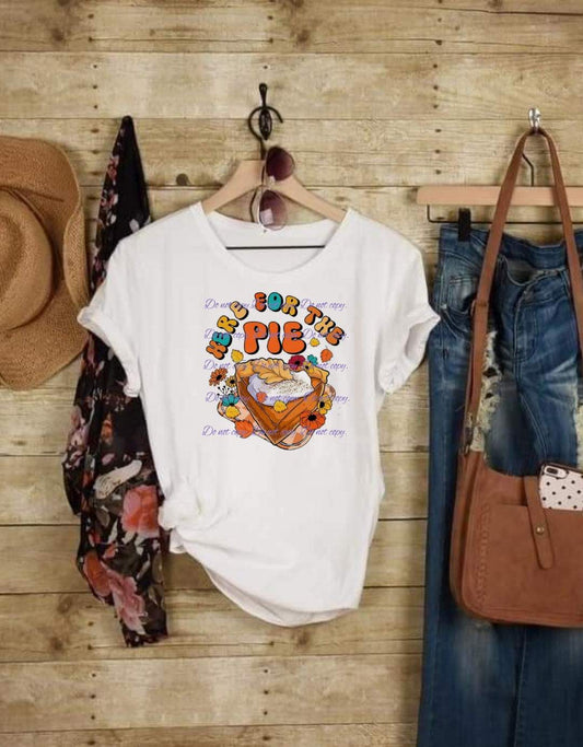 Here for the Pie T-Shirt | Fall Collection | Pink Innovations, LLC